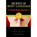 Body Language: Secrets of Body Language - Female Body Language. Learn to Tell If She's Interested or Not!