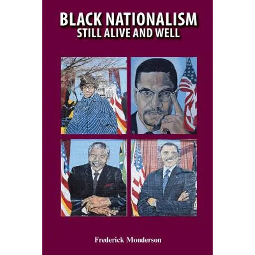 Black Nationalism: Still Alive and Well