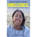 Rebounding From Homelessness: How To Forgive Through The Process