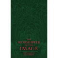 The Worshipper of the Image