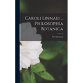 Caroli Linnaei ... Philosophia Botanica