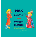 Max and the Red Vacuum Cleaner