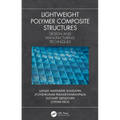 Lightweight Polymer Composite Structures: Design and Manufacturing Techniques