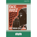 Race Rules: What Your Black Friend Won't Tell You (16pt Large Print Edition)