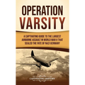 Operation Varsity: A Captivating Guide to the Largest Airborne Assault in World War II That Sealed the Fate of Nazi Germany
