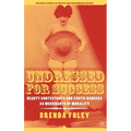Undressed for Success: Beauty Contestants and Exotic Dancers as Merchants of Morality