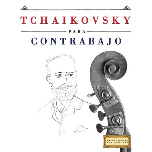 Tchaikovsky Para Contrabajo: 10 Piezas F