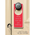 Passion Pursuit: What Kind of Love Are You Making?
