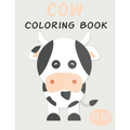 Cow Coloring Book For Kids: Cute Animal Coloring book Great Gift for Boys & Girls, Ages 4-8