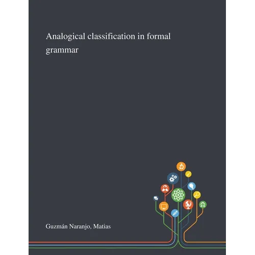Analogical Classification in Formal Grammar