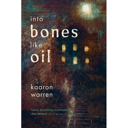 Into Bones Like Oil
