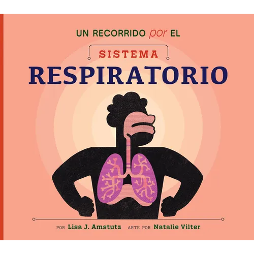 Un Recorrido Por El Sistema Respiratorio