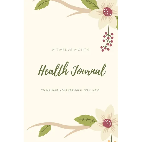 Health Journal: Daily Record & Track Medical, Dental, Food, Exercise, Weight, Mental, Fitness, Mood, Diet Log Book, Every Day Life, Tracker, Gift, Pla