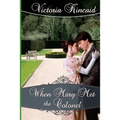 When Mary Met the Colonel: A Pride and Prejudice Novella
