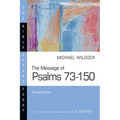 The Message of Psalms 73-150