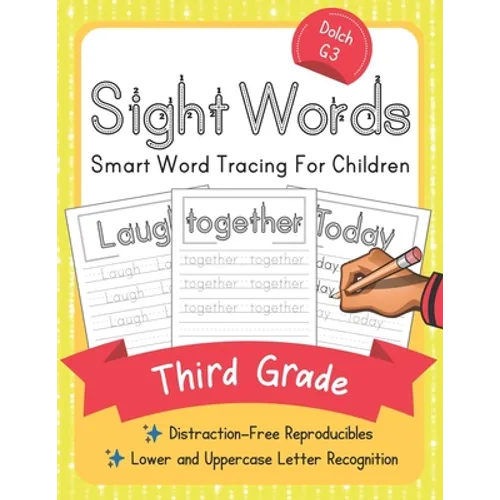 Dolch Third Grade Sight Words: Smart Word Tracing For Children. Distraction-Free Reproducibles for Teachers, Parents and Homeschooling