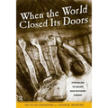When the World Closed Its Doors: Struggling to Escape Nazi-occupied Europe