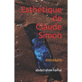 Esthétique de Claude Simon: Abécédaire