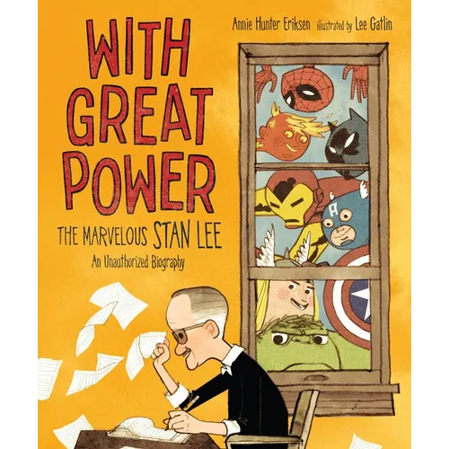 With Great Power: The Marvelous Stan Lee