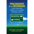 Procurement at a Crossroads: Career-Impacting Insights Into a Rapidly Changing Industry