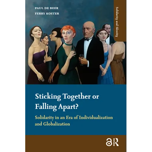 Sticking Together or Falling Apart?: Solidarity in an Era of Individualization and Globalization