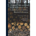 Forest Situation in Schuylkill and Carbon Counties, Pennsylvania; no.9