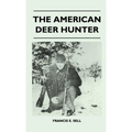 The American Deer Hunter