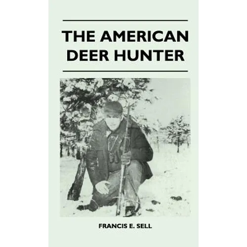 The American Deer Hunter