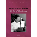 No Ordinary Woman: The Life of Edith Penrose