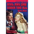 Devil May Care / Sinner Take All