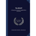 The BEAST: A Classroom Exercise in Applied Micro-economics