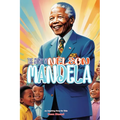 The Story of Nelson Mandela: An Inspiring Story for Kids