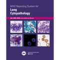 Who Reporting System for Lung Cytopathology