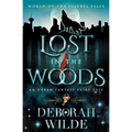 Lost in the Woods: An Urban Fantasy Fairy Tale
