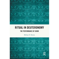 Ritual in Deuteronomy: The Performance of Doom