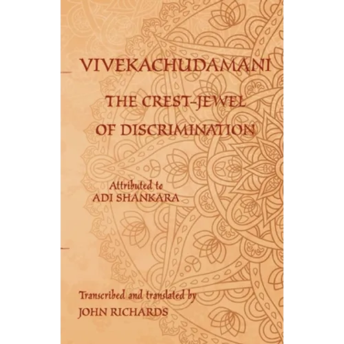 Vivekachudamani - The Crest-Jewel of Discrimination: A bilingual edition in Sanskrit and English