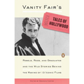 Vanity Fair's Tales of Hollywood: Rebels, Reds, and Graduates and the Wild Stories Behind the Making of 13 Iconic Films