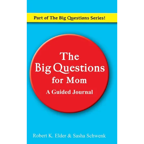 The Big Questions For Mom: Part of the Big Questions Series