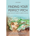 Finding Your Perfect Pitch: How to Ride Life's Current to Librate Your Soul