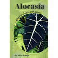 Alocasia: Plant overview and guide