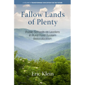 Fallow Lands of Plenty: Public Schools as Leaders in Rural Food System Relocalization