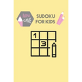 Easy sudoku for kids ages 8-10: An Amazing Maze Activity Book for Kids