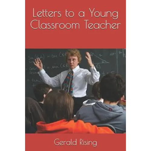 Letters to a Young Classroom Teacher