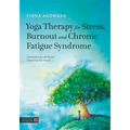 Yoga Therapy for Stress, Burnout and Chronic Fatigue Syndrome