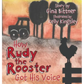 How Rudy the Rooster Got His Voice