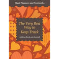 The Very Best Way to Keep Track: Address Book and Journal