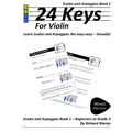 24 Keys Scales and Arpeggios for Violin - Book 1