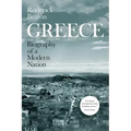 Greece: Biography of a Modern Nation