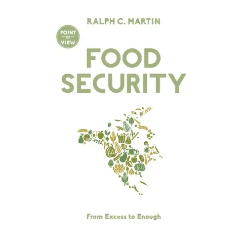 Food Security: From Excess to Enough