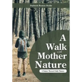 A Walk with Mother Nature. a Nature Themed Daily Planner